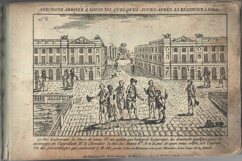 Anecdote arrivée à Louis XVI, quelques jours après sa résidence à Paris