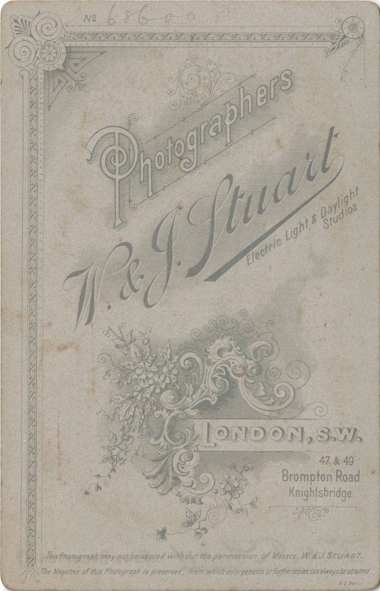 Photographers W & J. Stuart - Electric Light & Daylight Studios - London S.W. - 47 & 49 Brompton Road - Knightsbridge - This photograph may not be copied without the permission of Messrs W & J Stuart - The Negativeof this Photograph is preserved, from which enlargements or further copies can always be obtained