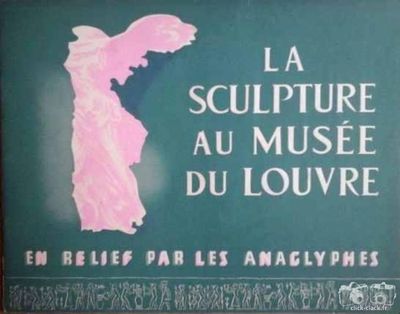 La sculpture au musée du Louvre en relief par les anaglyphes