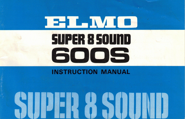 Elmo Super 8 Sound 600S - mode d'emploi