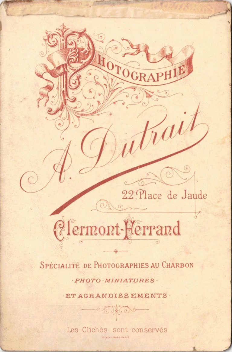 Clermont-Ferrand - Photographie A. Dutrait - 22 place de Jaude -  Spécialité - Tochon-Lepage Parisde Photographies au Charbon - Inaltérable - Photos Miniatures - Et agrandissements - Tous les clichés sont conservés