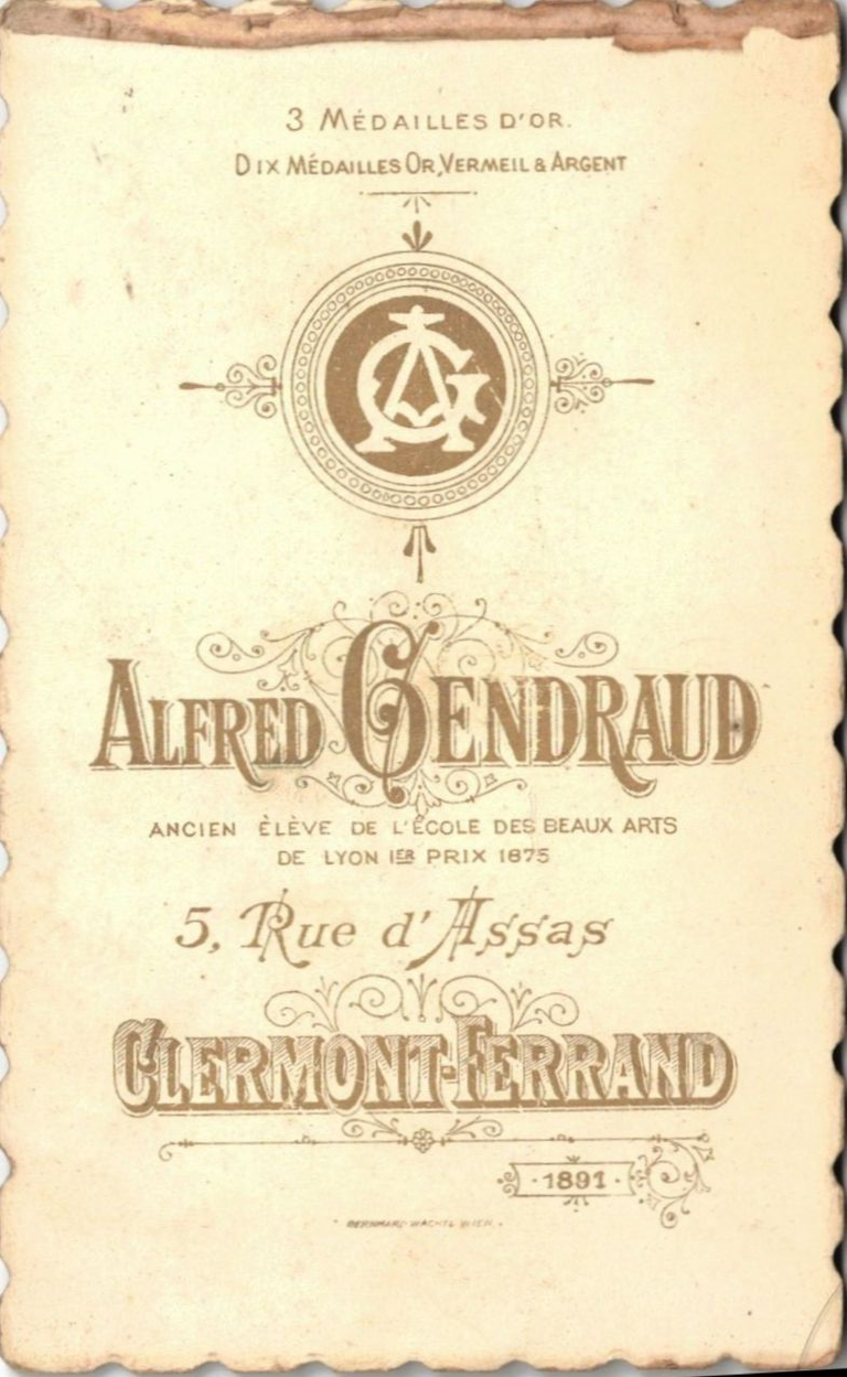 Clermont-Ferrand - 3 Médailles d'Or - Dix Médailles Or, Vermeil, Argent - Alfred Gendreau - Ancien élève de l'Ecole des Beaux-Arts de Lyon 1er prix 1875 - 5, Rue d'Assas - Clermont-Ferrand - 1891