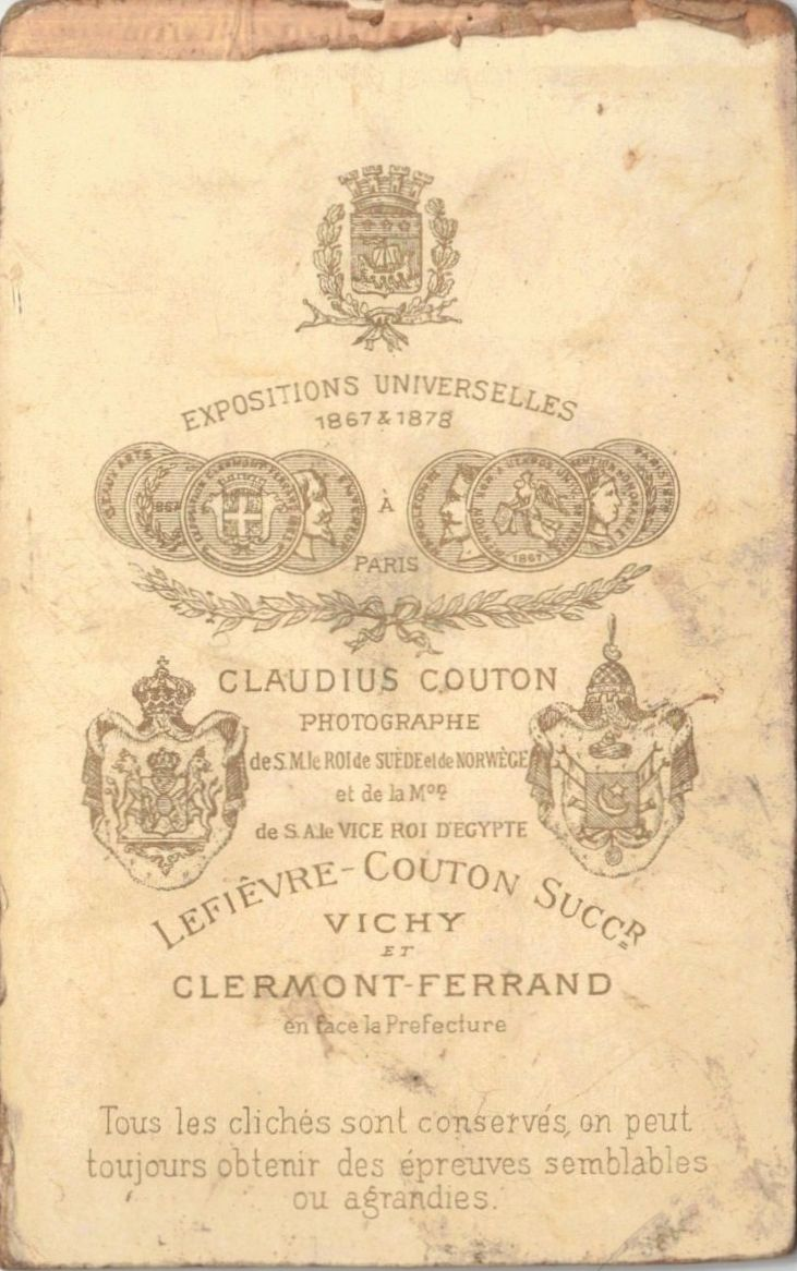 Clermont-Ferrand - Expositions Universelles 1867 & 1878 à Paris - Claudius Couton - Photographe de S.M. le Roi de Suède et de Norwège - et de la Maison de S.A. le Vice Roi d'Egypte - Lefièvre-Couton - Successeur - Vichy et Clermont-Ferrand en face la Préfecture - Tous les clichés sont conservés, on peut toujours obtenir des épreuves semblables ou agrandies